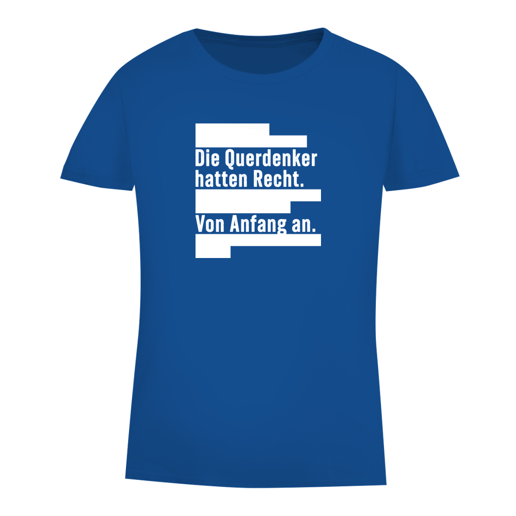 Damen Premium Bio T-Shirt Die Querdenker hatten Recht.