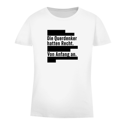 Damen Premium Bio T-Shirt Die Querdenker hatten Recht.