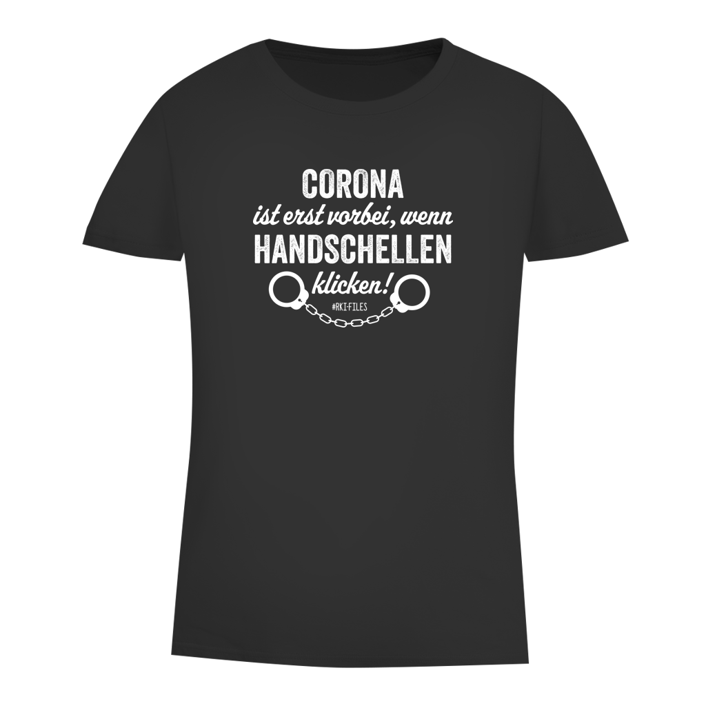 Damen Premium Bio T-Shirt Corona ist erst vorbei, wenn Handschellen klicken!