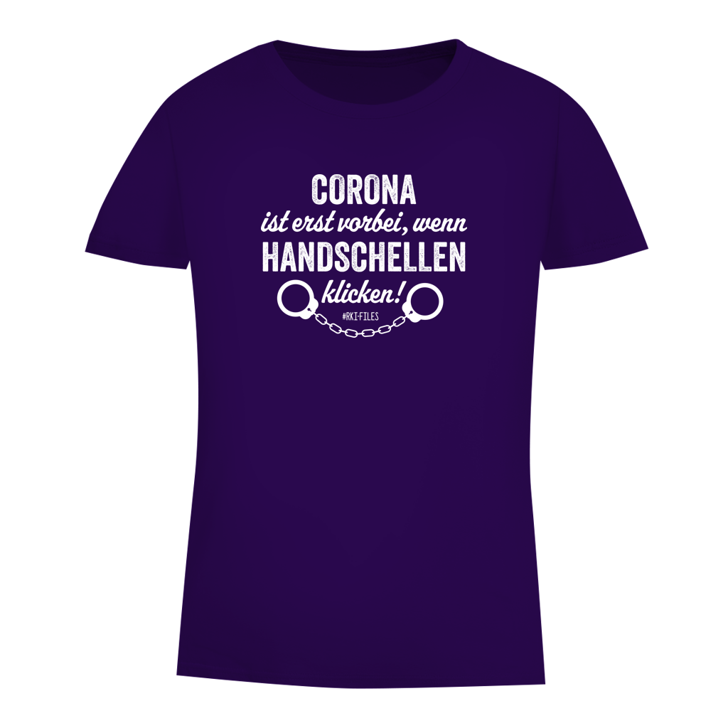 Damen Premium Bio T-Shirt Corona ist erst vorbei, wenn Handschellen klicken!
