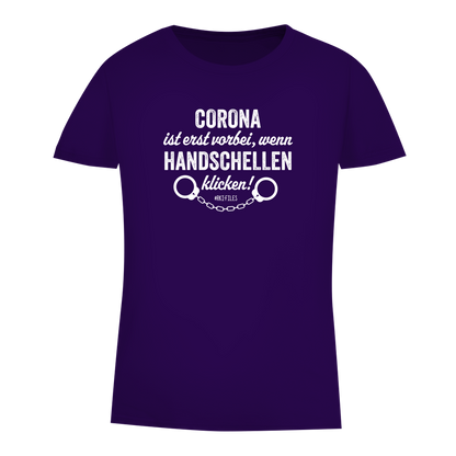 Damen Premium Bio T-Shirt Corona ist erst vorbei, wenn Handschellen klicken!