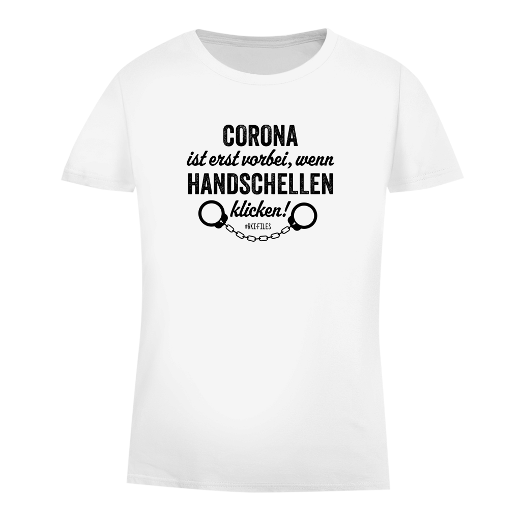 Damen Premium Bio T-Shirt Corona ist erst vorbei, wenn Handschellen klicken!