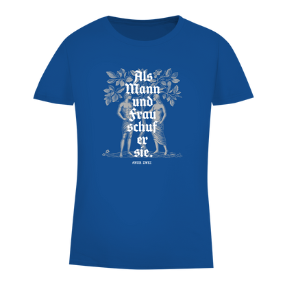 Damen Premium Bio T-Shirt Als Mann und Frau schuf er sie.
