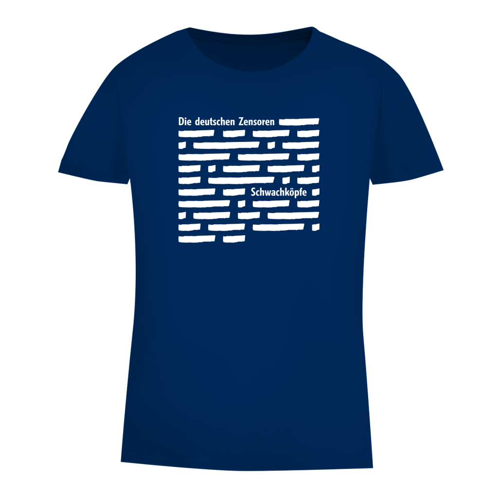 Damen Premium Bio T-Shirt Die deutschen Zensoren Schwachköpfe