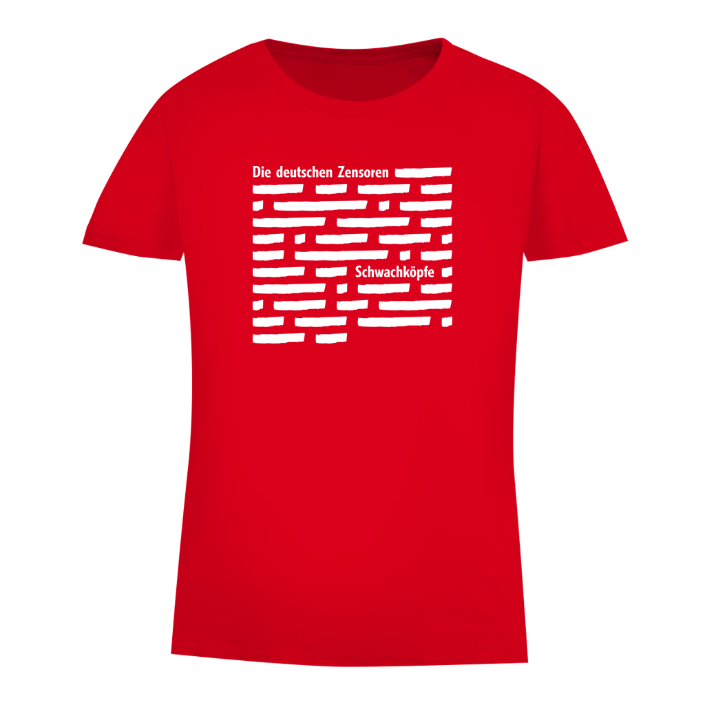 Damen Premium Bio T-Shirt Die deutschen Zensoren Schwachköpfe