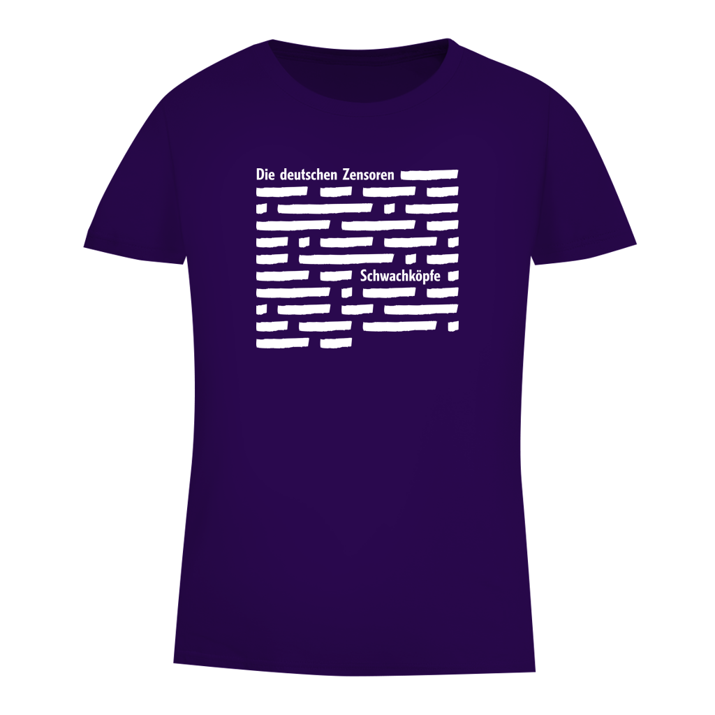 Damen Premium Bio T-Shirt Die deutschen Zensoren Schwachköpfe