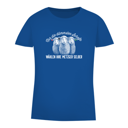 Damen Premium Bio T-Shirt Nur die dümmsten Schafe wählen ihre Metzger selber