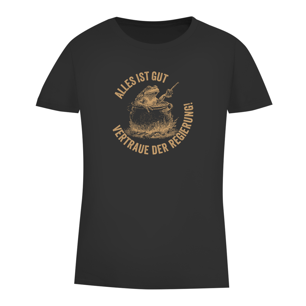 Damen Premium Bio T-Shirt Alles ist gut - vertraue der Regierung! (Frosch im Kochtopf)