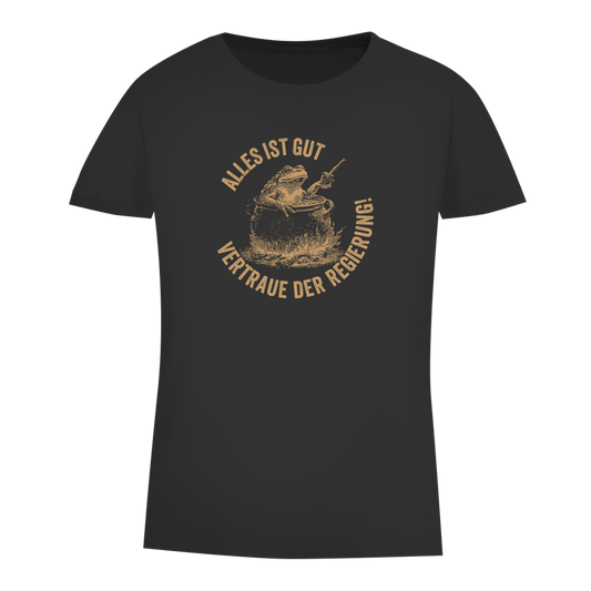 Damen Premium Bio T-Shirt Alles ist gut - vertraue der Regierung! (Frosch im Kochtopf)