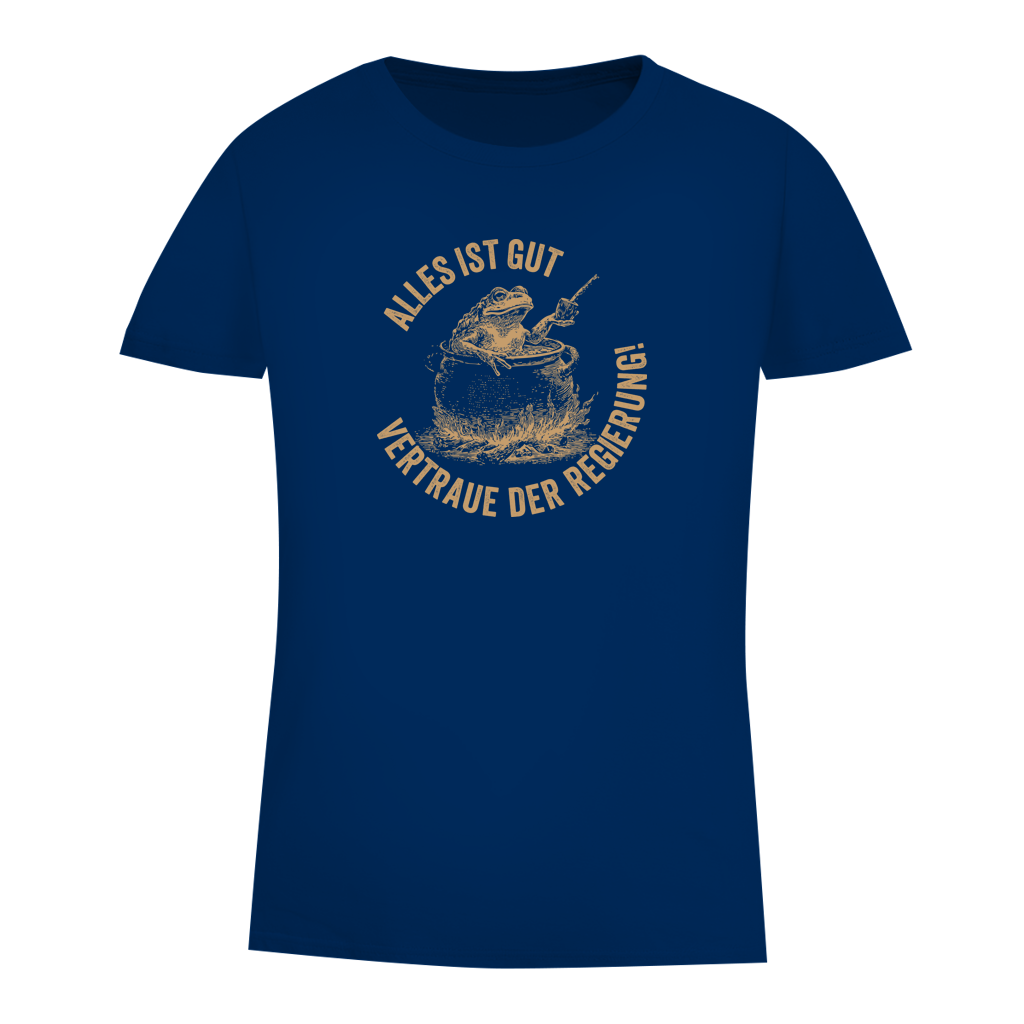Damen Premium Bio T-Shirt Alles ist gut - vertraue der Regierung! (Frosch im Kochtopf)