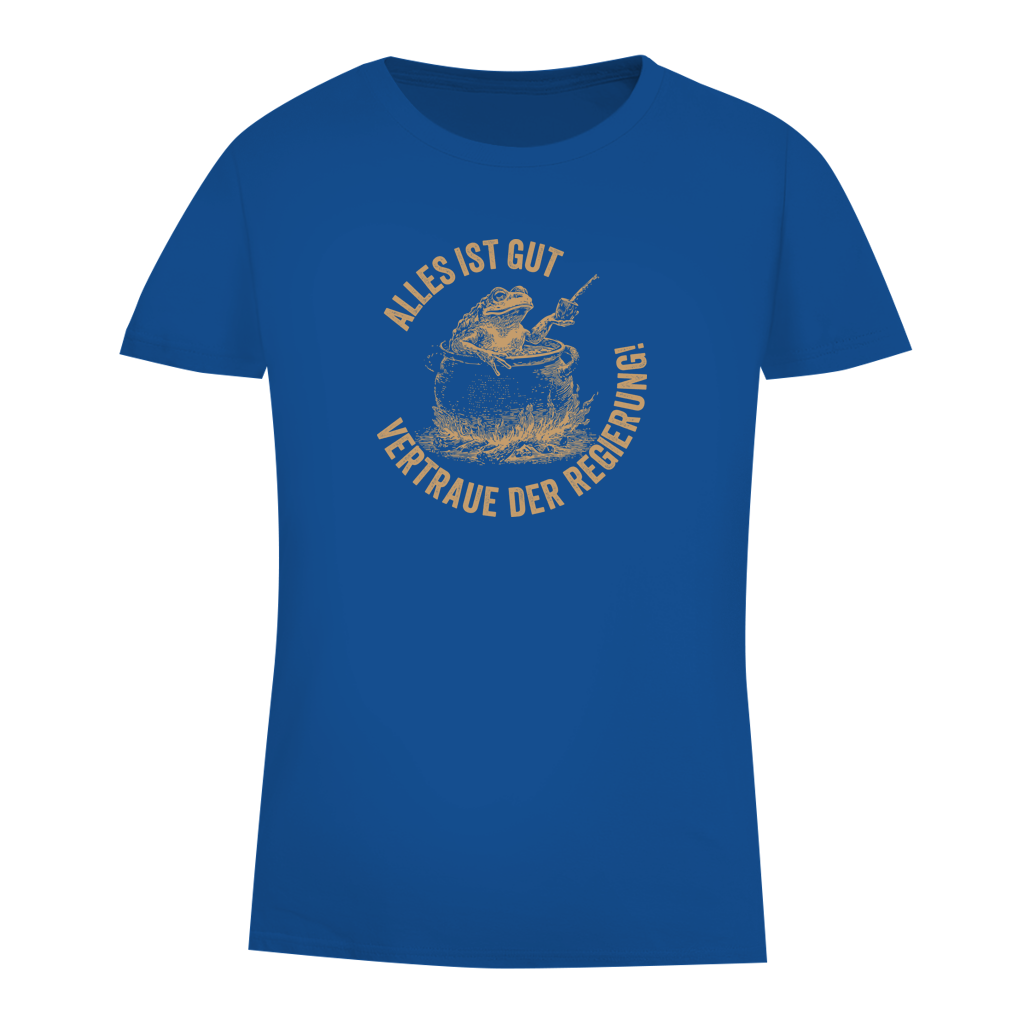 Damen Premium Bio T-Shirt Alles ist gut - vertraue der Regierung! (Frosch im Kochtopf)