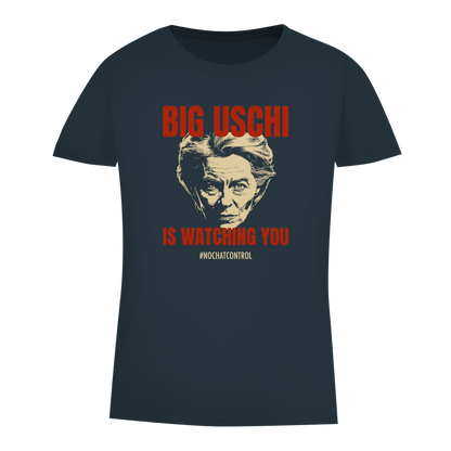 Damen Premium Bio T-Shirt Big Uschi is watching you #nochatcontrol