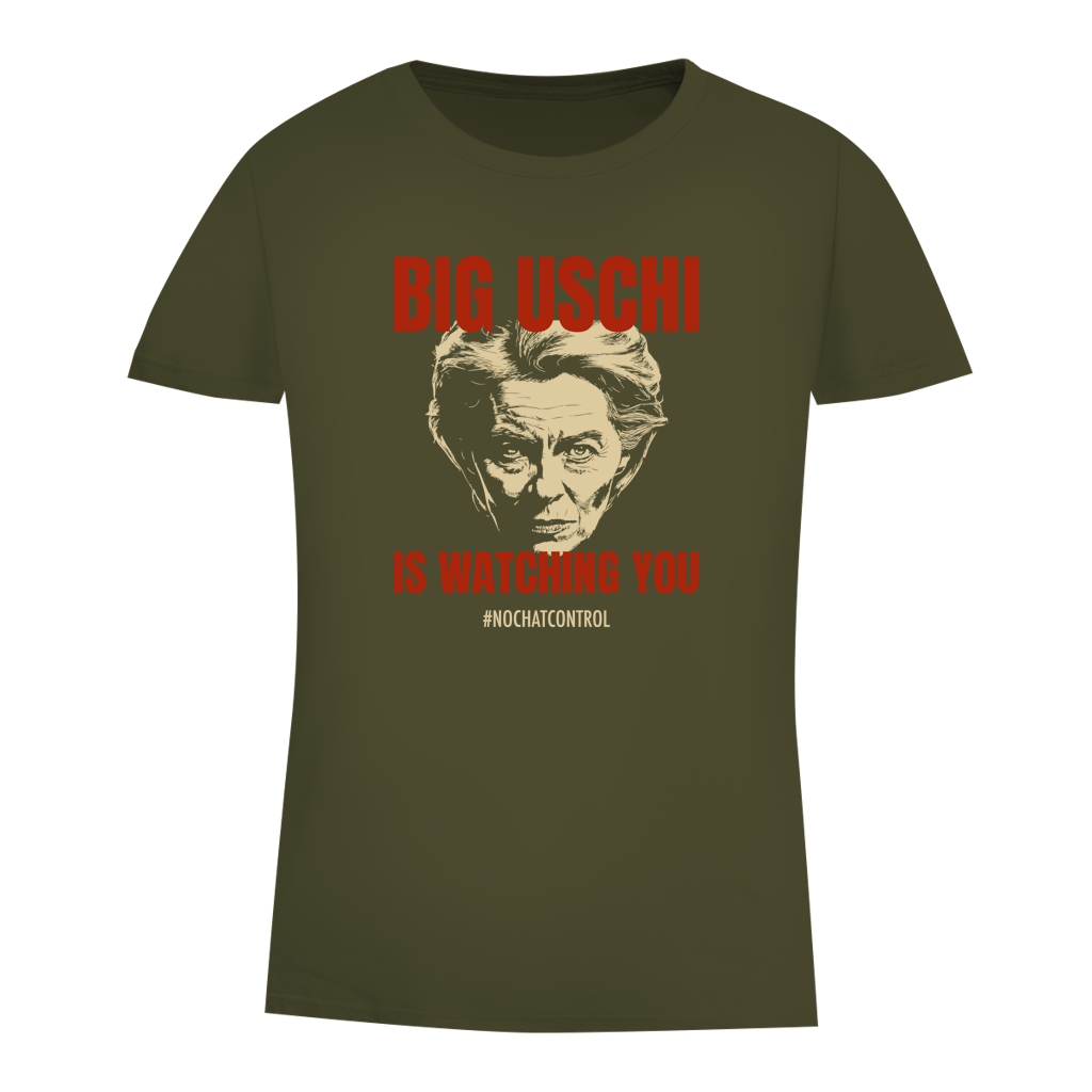 Damen Premium Bio T-Shirt Big Uschi is watching you #nochatcontrol