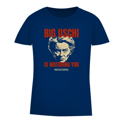 Damen Premium Bio T-Shirt Big Uschi is watching you #nochatcontrol