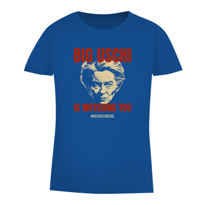 Damen Premium Bio T-Shirt Big Uschi is watching you #nochatcontrol