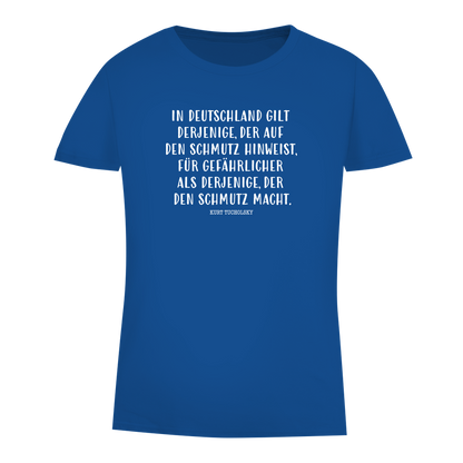 Damen Premium Bio T-Shirt Derjenige, der auf den Schmutz hinweist - Kurt Tucholsky