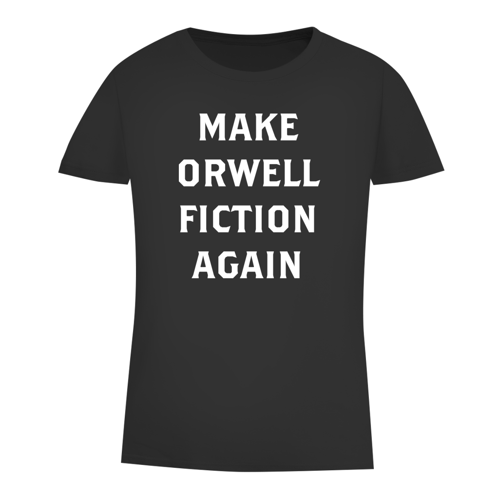 Damen Premium Bio T-Shirt Make Orwell Fiction Again