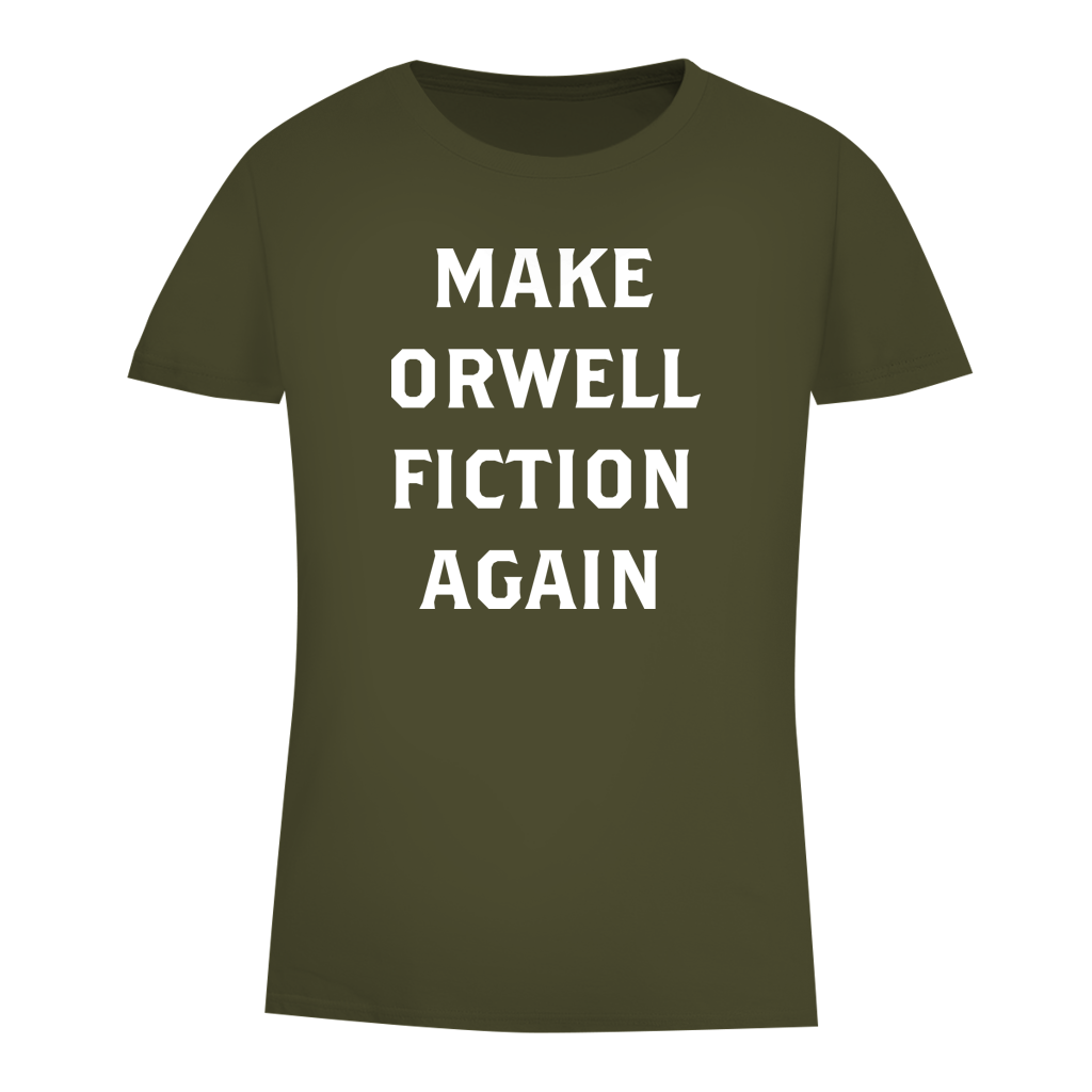 Damen Premium Bio T-Shirt Make Orwell Fiction Again