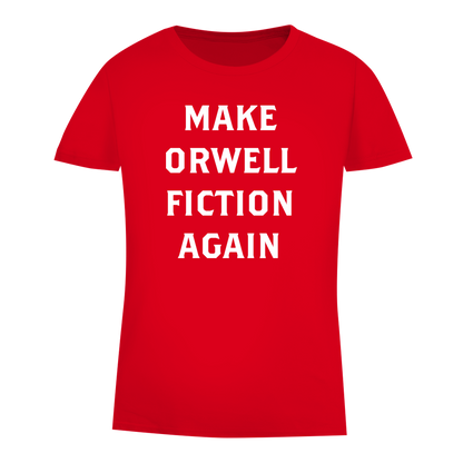 Damen Premium Bio T-Shirt Make Orwell Fiction Again