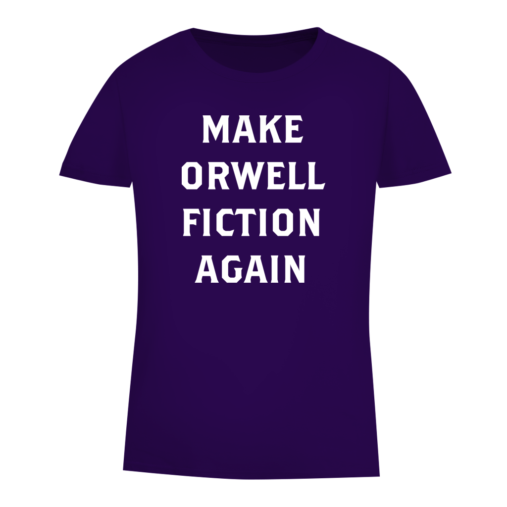 Damen Premium Bio T-Shirt Make Orwell Fiction Again