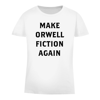 Damen Premium Bio T-Shirt Make Orwell Fiction Again