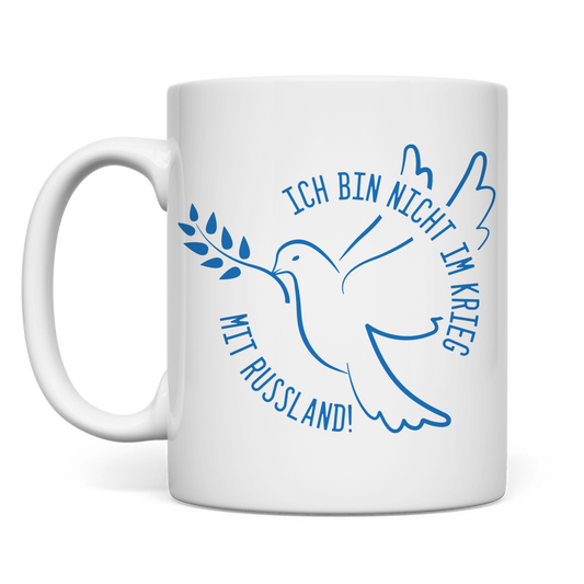 Tasse Ich bin nicht im Krieg mit Russland!