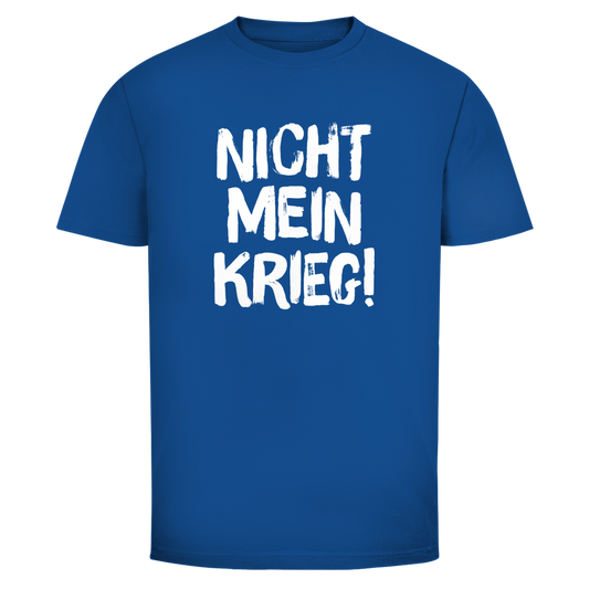 Herren T-Shirt Nicht mein Krieg!