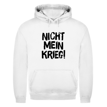 Unisex Hoodie Nicht mein Krieg!