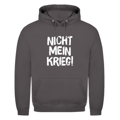 Unisex Hoodie Nicht mein Krieg!