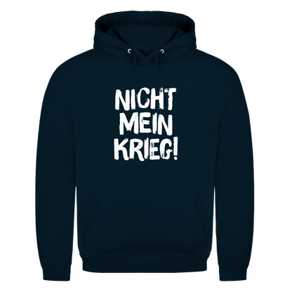 Unisex Hoodie Nicht mein Krieg!