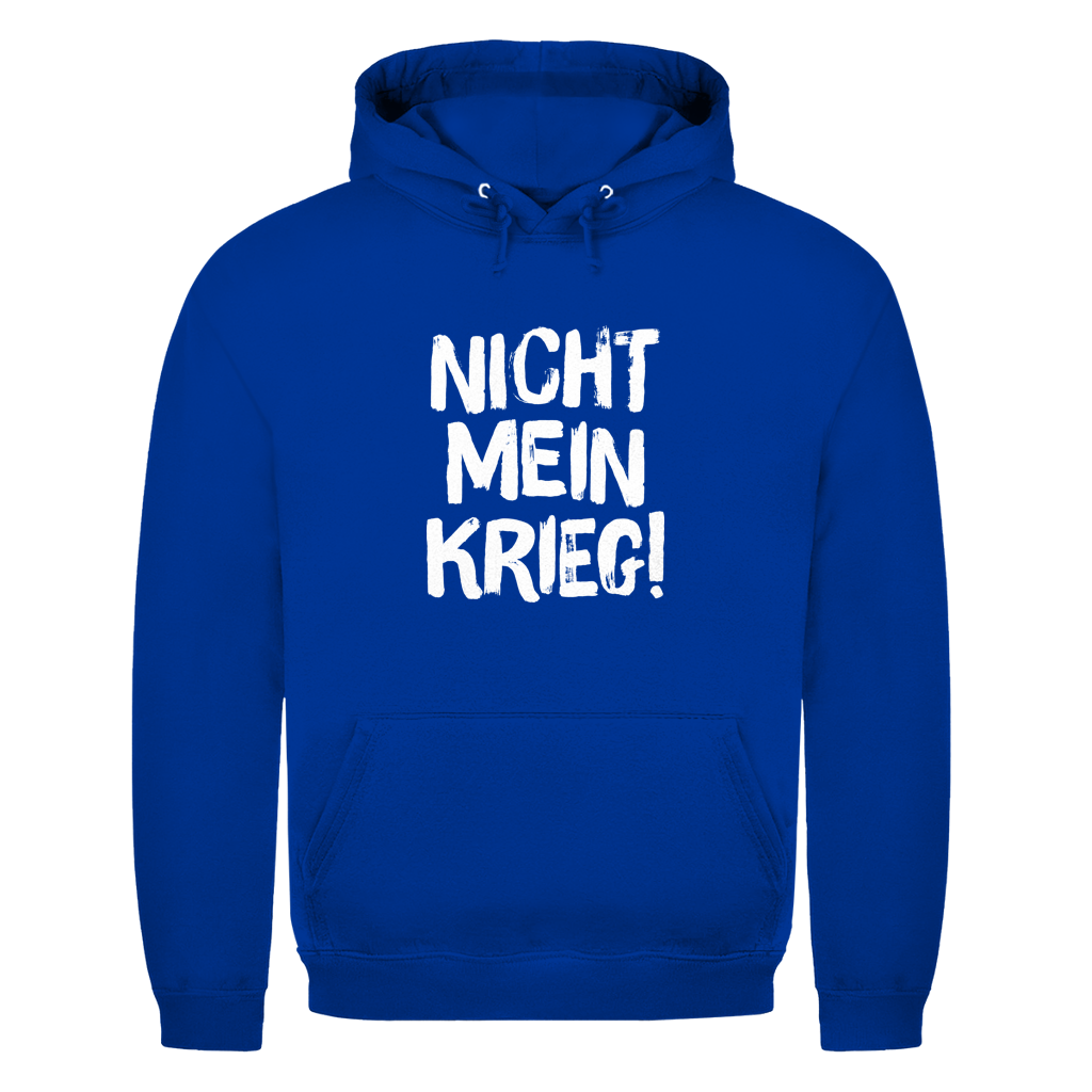 Unisex Hoodie Nicht mein Krieg!