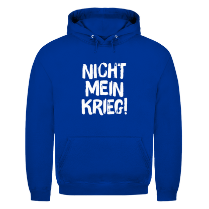 Unisex Hoodie Nicht mein Krieg!
