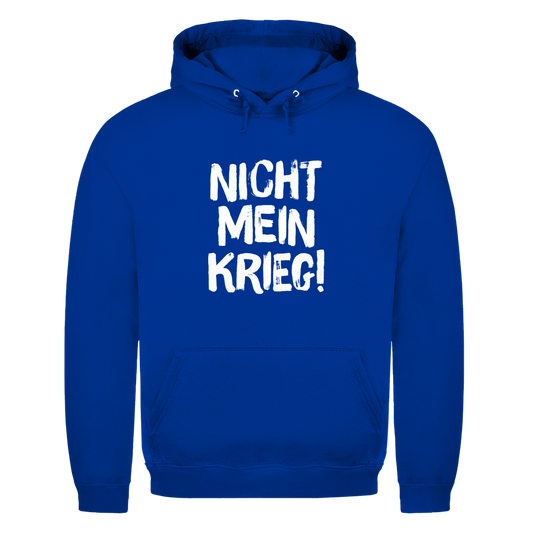 Unisex Hoodie Nicht mein Krieg!