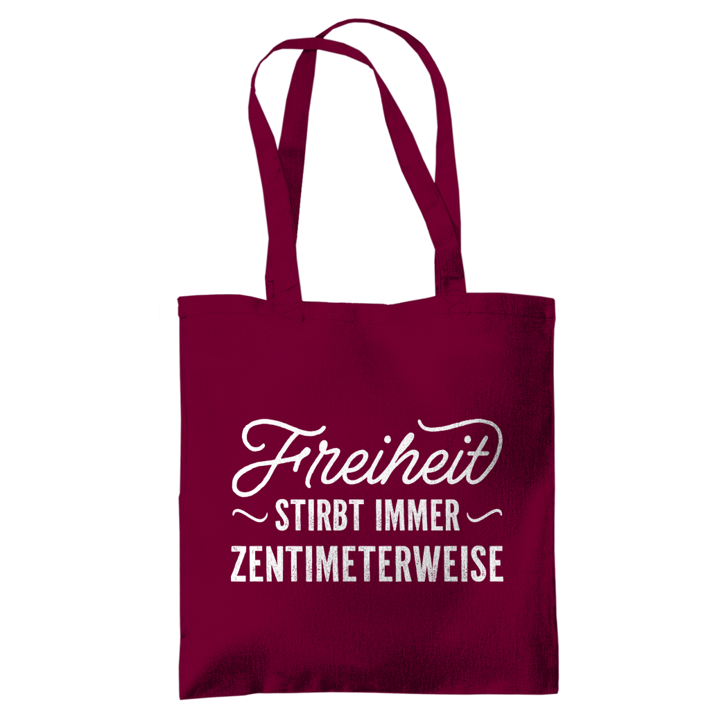 Tragetasche Freiheit stirbt immer zentimeterweise