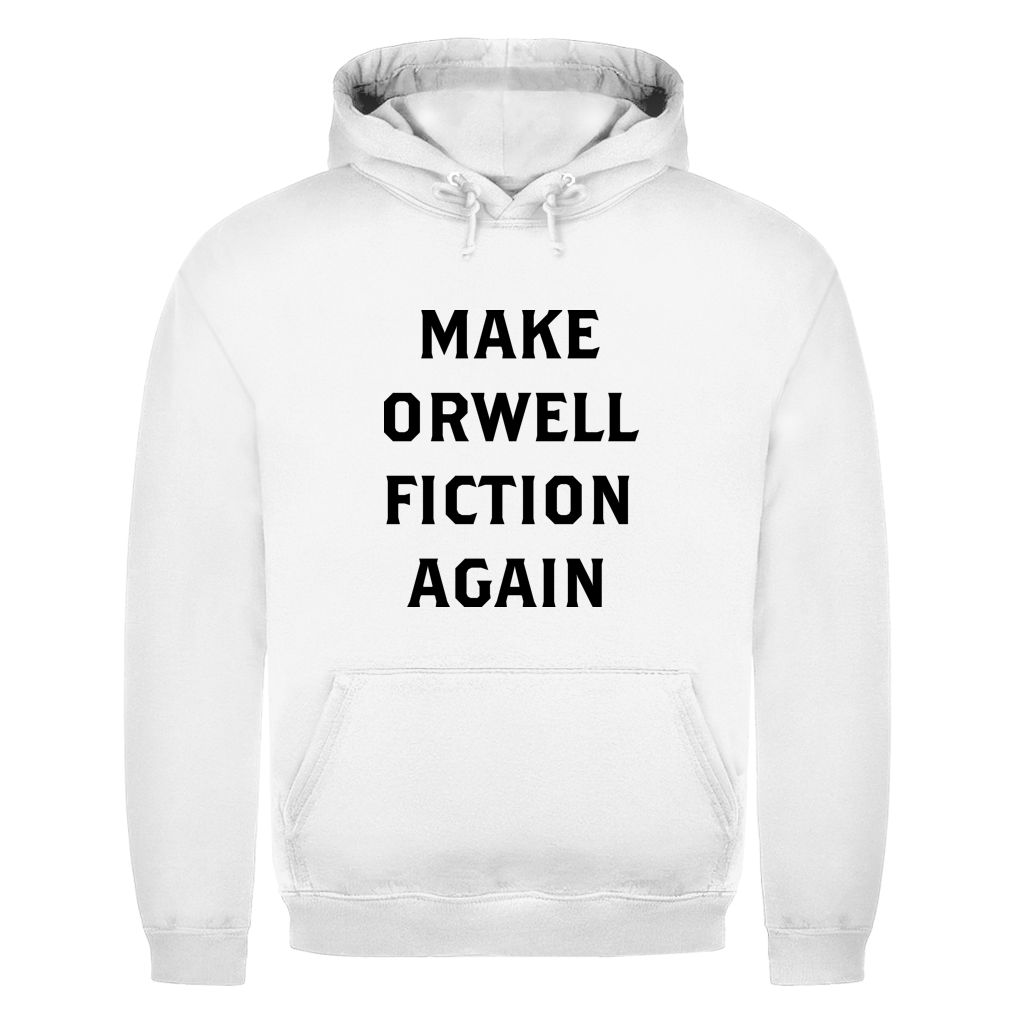 Herren Hoodie Make Orwell Fiction Again