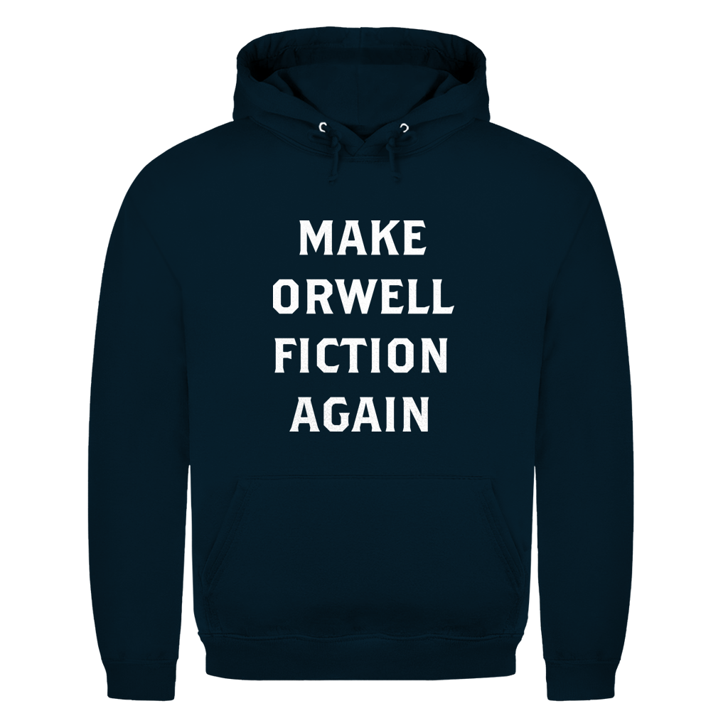 Herren Hoodie Make Orwell Fiction Again