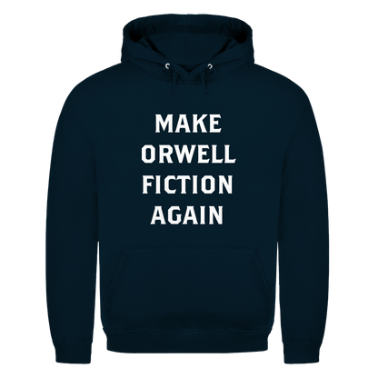 Herren Hoodie Make Orwell Fiction Again