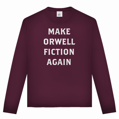 Unisex Langarmshirt Make Orwell Fiction Again