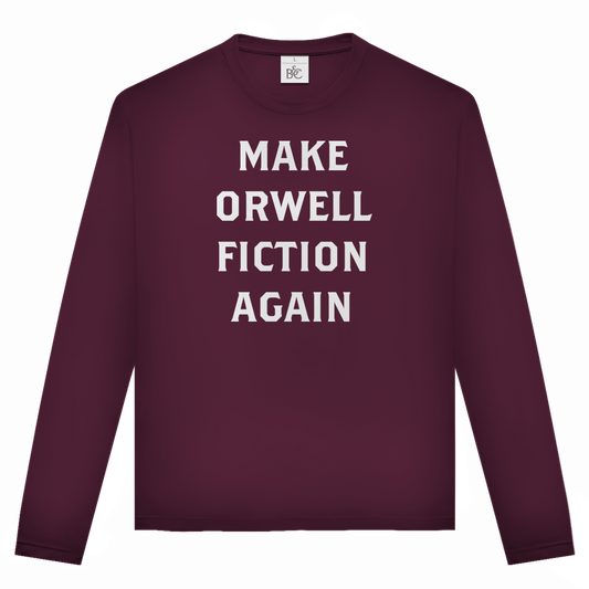 Unisex Langarmshirt Make Orwell Fiction Again