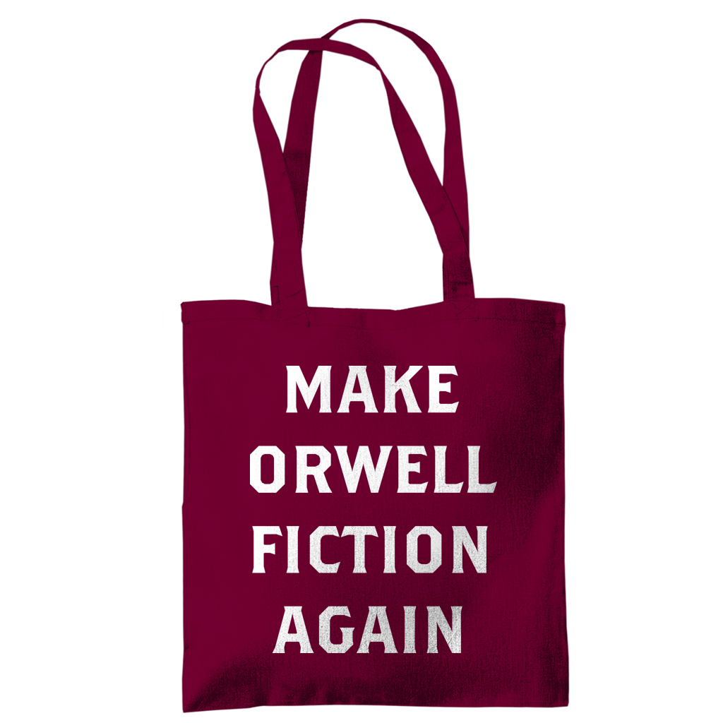 Tragetasche Make Orwell Fiction Again