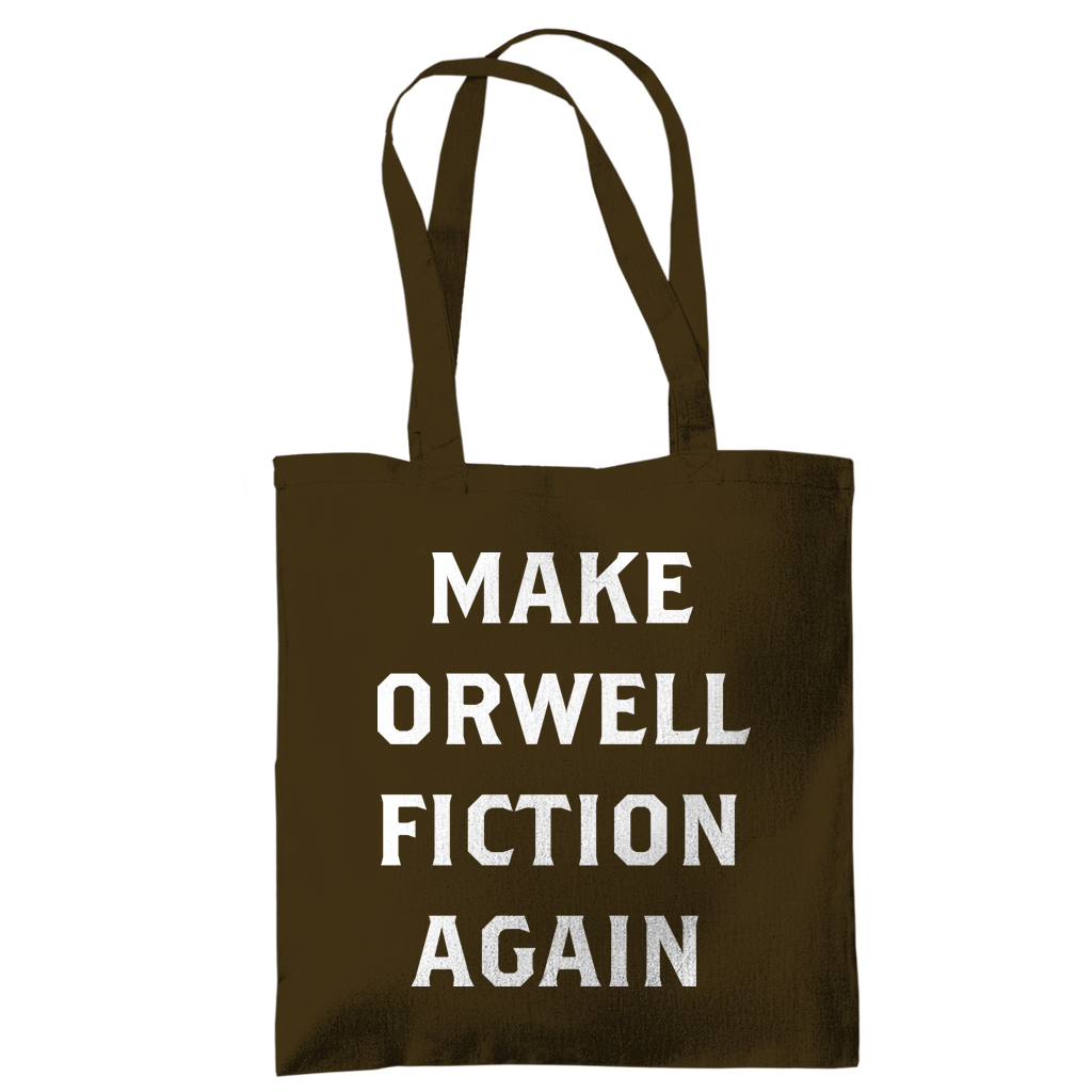 Tragetasche Make Orwell Fiction Again