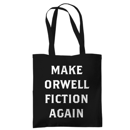 Tragetasche Make Orwell Fiction Again
