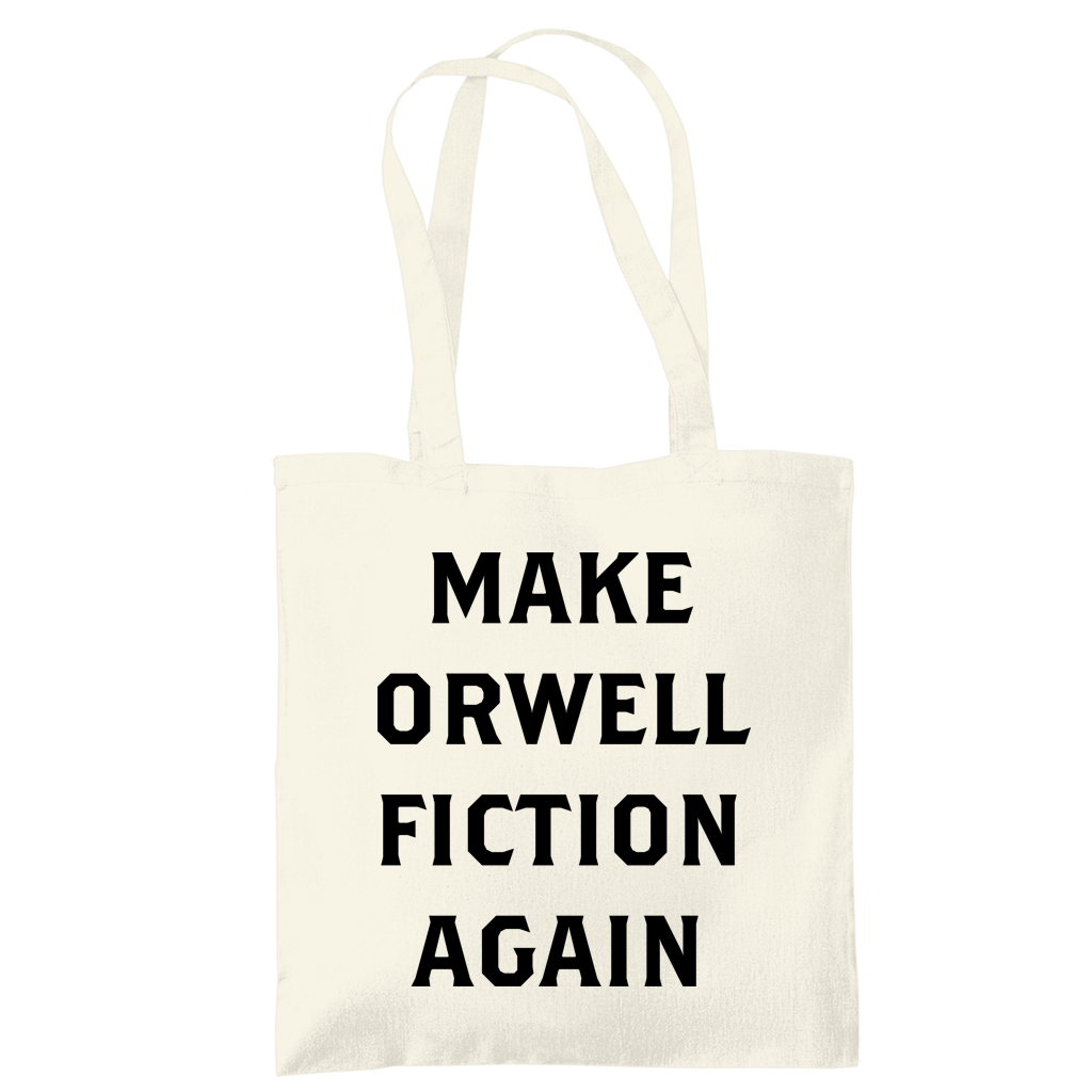 Tragetasche Make Orwell Fiction Again