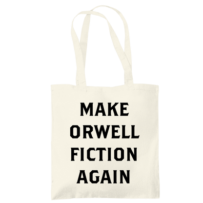 Tragetasche Make Orwell Fiction Again