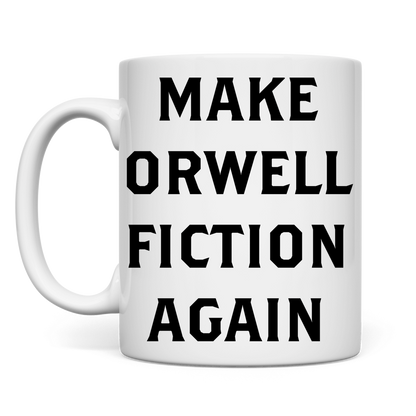 Tasse Make Orwell Fiction Again