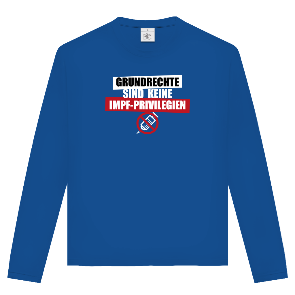 Unisex Langarmshirt Grundrechte sind keine Impfprivilegien