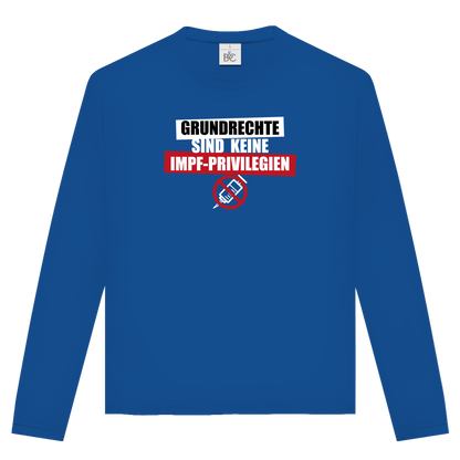 Unisex Langarmshirt Grundrechte sind keine Impfprivilegien