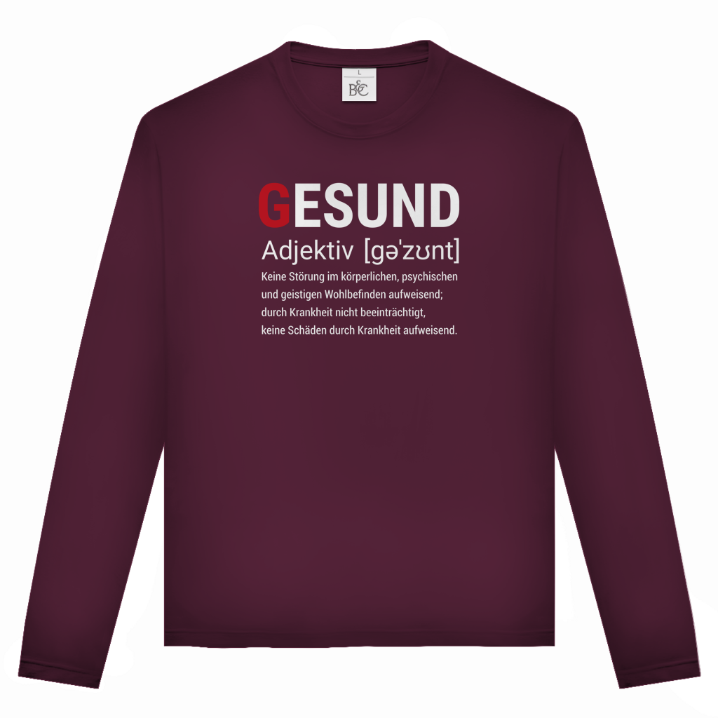 Unisex Langarmshirt Gesund