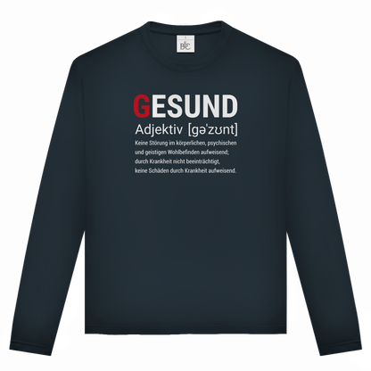 Unisex Langarmshirt Gesund