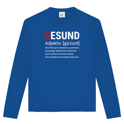 Unisex Langarmshirt Gesund